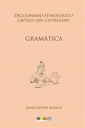 Seller image for Gramtica: Diccionario Etimolgico Crtico del Castellano -Language: spanish for sale by GreatBookPrices
