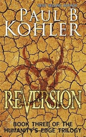 Bild des Verkufers fr Reversion: Book Three of the Humanity's Edge Trilogy zum Verkauf von GreatBookPrices