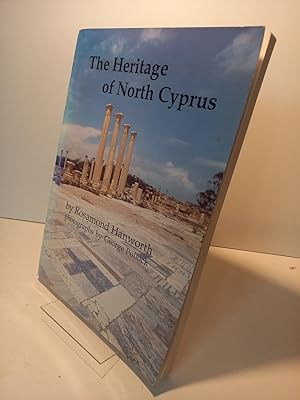 The Heritage of North Cyprus. A description of the archaeological and historical remains to be fo...