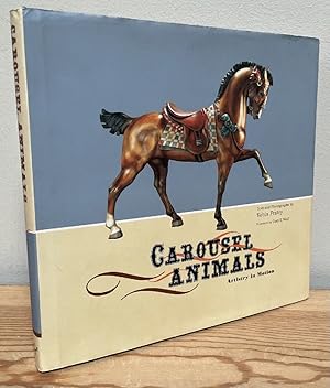 Bild des Verkufers fr Carousel Animals: Artistry in Motion zum Verkauf von Chaparral Books