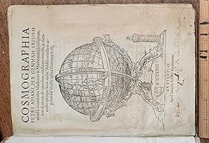 Image du vendeur pour Cosmographia Petri Apiani per Gemma Frisium apud Lovanienses Medicum & Mathematicum insignem, iam demum ab omnibus vindicata mendis, ac nonnullis quoque locis aucta. Additis eiusdem argumenti libellis ipsius Gemmae Frisii mis en vente par Mullen Books, ABAA