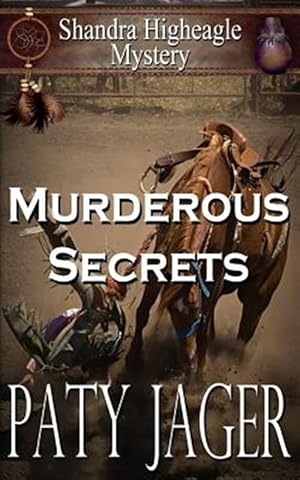 Seller image for Murderous Secrets: A Shandra Higheagle Mystery for sale by GreatBookPrices