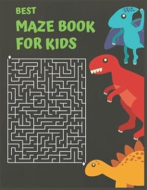 Immagine del venditore per Best Maze Book for Kids: Fun and Challenging Mazes for Kids 8-12, Amazing Maze Activity Book for Kids venduto da GreatBookPrices