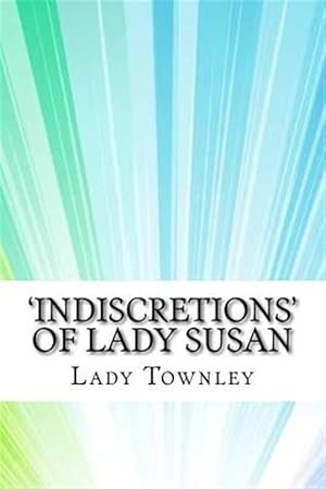 Imagen del vendedor de 'indiscretions' of Lady Susan a la venta por GreatBookPrices