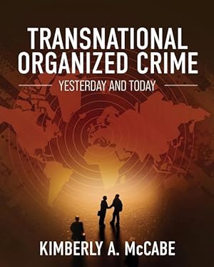 Bild des Verkufers fr Transnational Organized Crime: Yesterday and Today zum Verkauf von moluna