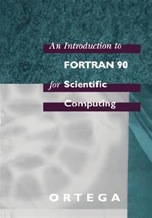Seller image for Introduction to Fortran 90 for Scientific Computing for sale by GreatBookPricesUK