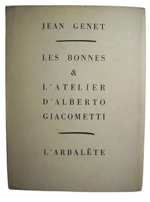 Les Bonnes & L'Atelier D'Alberto Giacometti