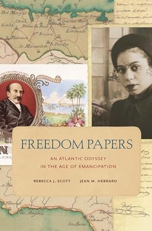 Imagen del vendedor de Freedom Papers: An Atlantic Odyssey in the Age of Emancipation a la venta por moluna