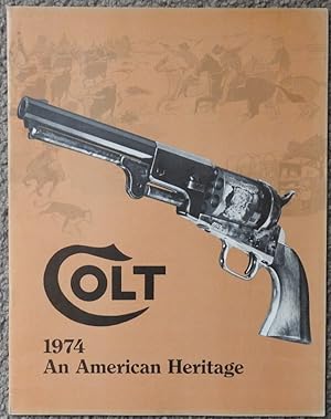 Colt : 1974 An American Heritage