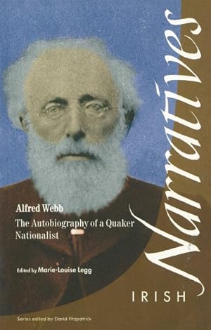 Seller image for Alfred Webb : The Autobiography of a Quaker Nationalist for sale by GreatBookPrices