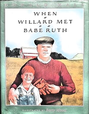 Imagen del vendedor de When Willard Met Babe Ruth a la venta por Liberty Book Store ABAA FABA IOBA