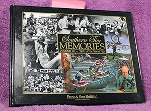 Seller image for Southern Tier Memories, Volume III: The 1970s, '80s, & '90s (Volume III) for sale by THE BOOK VAULT