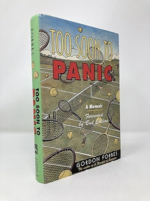 Seller image for Too Soon to Panic: A Tennis Memoir for sale by Southampton Books