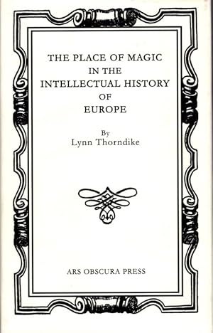 Seller image for THE PLACE OF MAGIC IN THE INTELLECTUAL HISTORY OF EUROPE for sale by By The Way Books