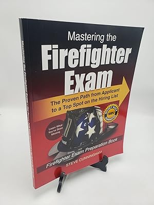 Bild des Verkufers fr Mastering the Firefighter Exam: The Proven Path from Applicant to Top Spot on the Hiring List zum Verkauf von Shadyside Books