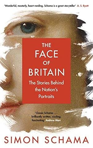 Image du vendeur pour The Face of Britain: The Stories Behind the Nation  s Portraits mis en vente par WeBuyBooks