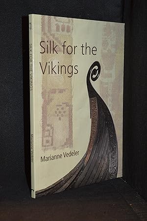 Silk for the Vikings (Publisher series: Ancient Textiles Series.)