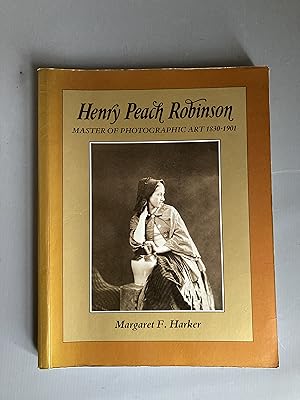 Seller image for Henry Peach Robinson for sale by Paffron & Scott