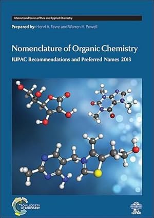 Immagine del venditore per Nomenclature of Organic Chemistry : IUPAC Recommendations and Preferred Names 2013 venduto da AHA-BUCH GmbH