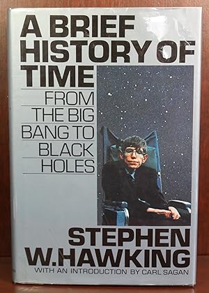 A Brief History of Time From The Big Bang to Black Holes