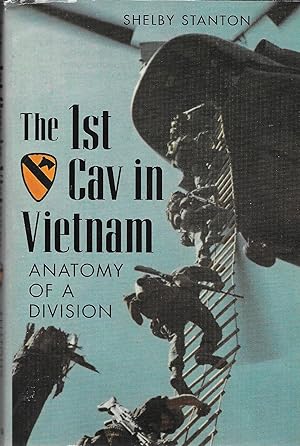 Seller image for The 1st Cav in Vietnam; Anatomy of a Division for sale by GLENN DAVID BOOKS
