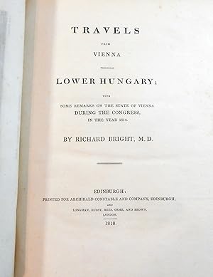 Travels from Vienna through Lower Hungary: With Some Remarks on the State of Vienna During the Co...