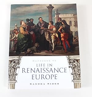 Immagine del venditore per Handbook to Life in Renaissance Europe venduto da Peak Dragon Bookshop 39 Dale Rd Matlock