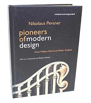 Bild des Verkufers fr Pioneers of Modern Design: From William Morris to Walter Gropius zum Verkauf von Peak Dragon Bookshop 39 Dale Rd Matlock