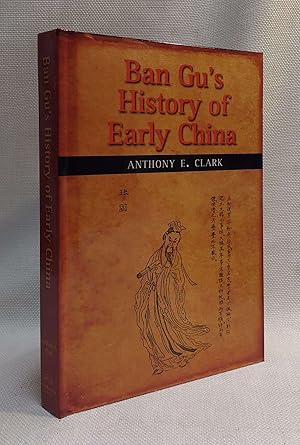 Bild des Verkufers fr Ban Gu's History of Early China zum Verkauf von Book House in Dinkytown, IOBA