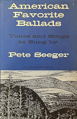 Bild des Verkufers fr American Favorite Ballads. Tunes and Songs as Sung by Pete Seeger zum Verkauf von 32.1  Rare Books + Ephemera, IOBA, ESA