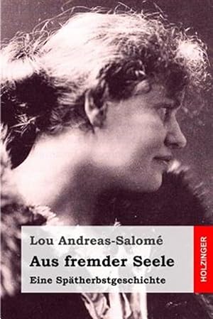 Immagine del venditore per Aus Fremder Seele : Eine Sptherbstgeschichte -Language: german venduto da GreatBookPrices