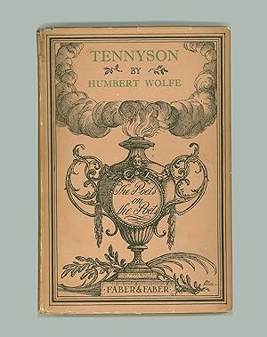 Seller image for Tennyson by Humbert Wolfe. Published by Faber & Faber in their Poets on the Poets Series (#3). September 1930, First Edition, Hardcover Format. With publisher s inserted promotional Leaflet, Contemporary with the Book. Out of Print - OP. Alfred Lord Tennyson. for sale by Brothertown Books