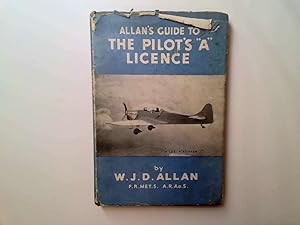 Imagen del vendedor de Allan's Guide To The Pilot's "A" Licence. a la venta por Goldstone Rare Books