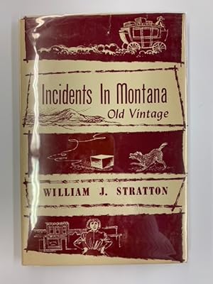 Incidents In Montana: Old Vintage