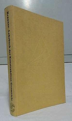Seller image for Lehrbuch der konstruktiven Geometrie. H. Brauner. for sale by Ralf Bnschen