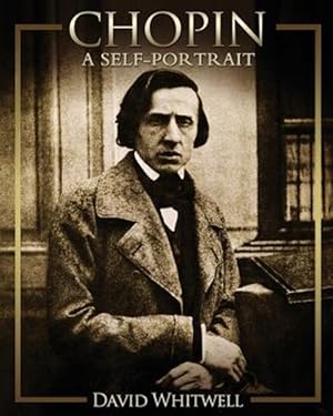 Bild des Verkufers fr Chopin: A Self-Portrait zum Verkauf von GreatBookPrices