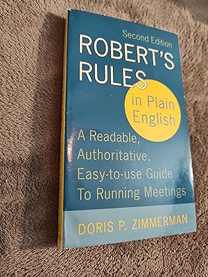 Robert's Rules in Plain English: A Readable, Authoritative, Easy-to-Use Guide to Running Meetings...