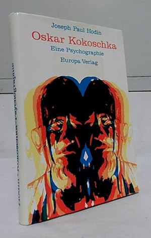 Oskar Kokoschka : Eine Psychographie. Joseph Paul Hodin. Mit Beitr. von Anton Ehrenzweig [u.a.].