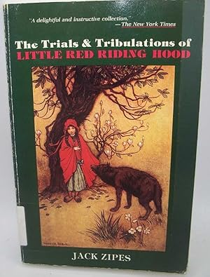 The Trials and Tribulations of Little Red Riding Hood: Versions of the Tale in Sociocultural Context