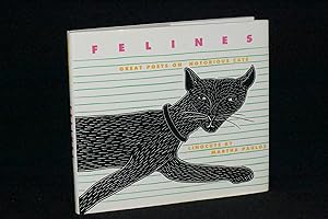 Felines: Great Poets on Notorious Cats