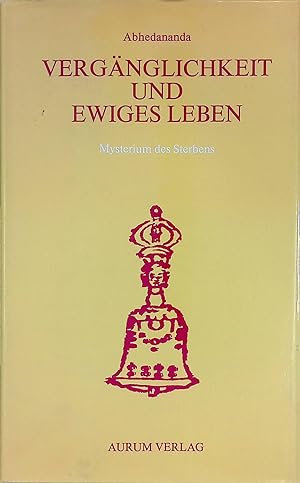 Seller image for Vergnglichkeit und ewiges Leben : Mysterium d. Sterbens. for sale by books4less (Versandantiquariat Petra Gros GmbH & Co. KG)