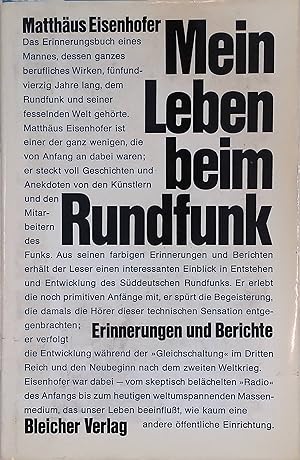 Seller image for Mein Leben beim Rundfunk : Erinnerungen u. Berichte. for sale by books4less (Versandantiquariat Petra Gros GmbH & Co. KG)