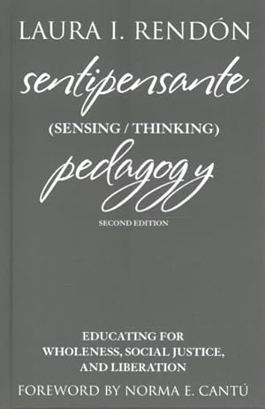 Seller image for Sentipensante, Sensing / Thinking, Pedagogy : Educating for Wholeness, Social Justice, and Liberation for sale by GreatBookPrices
