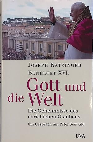 Seller image for Gott und die Welt : die Geheimnisse des christlichen Glaubens for sale by books4less (Versandantiquariat Petra Gros GmbH & Co. KG)