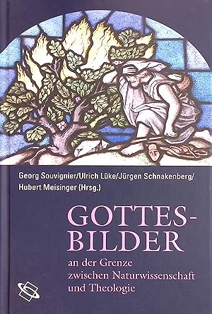 Bild des Verkufers fr Gottesbilder an der Grenze zwischen Naturwissenschaft und Theologie. zum Verkauf von books4less (Versandantiquariat Petra Gros GmbH & Co. KG)