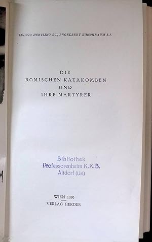 Bild des Verkufers fr Die rmischen Katakomben und ihre Martyrer. zum Verkauf von books4less (Versandantiquariat Petra Gros GmbH & Co. KG)