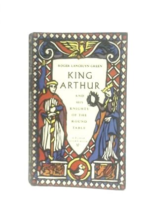 Seller image for King Arthur And His Knights Of The Round Table for sale by World of Rare Books