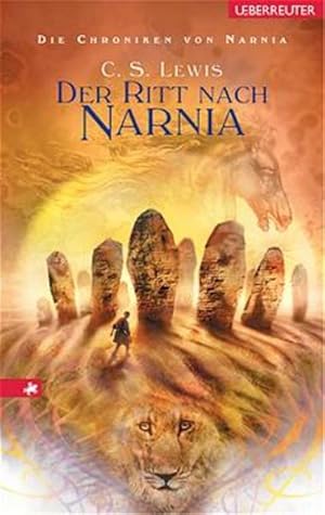 Die Chroniken von Narnia / Der Ritt nach Narnia