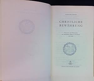 Bild des Verkufers fr Christliche Bewhrung: Dokumente des Widerstandes der katholischen Kirche in Deutschland 1933-1945. zum Verkauf von books4less (Versandantiquariat Petra Gros GmbH & Co. KG)