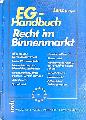 Immagine del venditore per EG-Handbuch Recht im Binnenmarkt. venduto da books4less (Versandantiquariat Petra Gros GmbH & Co. KG)